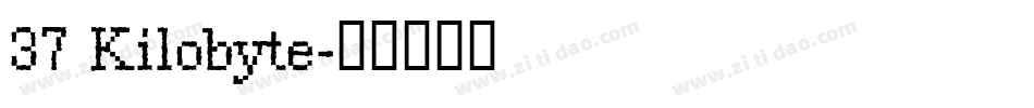 37 Kilobyte字体转换